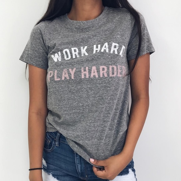 felicias Tops - 🆕 Work Hard Play Harder Graphic Tee